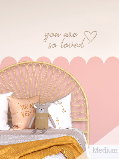 You Are So Loved - Wall Decal Quote - Wall Decals Australia - Fable and Fawn