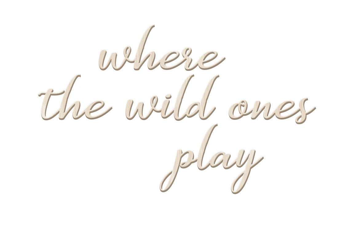 Where The Wild Ones Play - Wall Decal Quote - Wall Decals Australia - Fable and Fawn 
