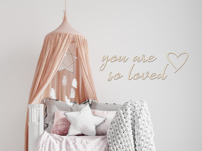 You are so loved - Wall Decals - Fable and Fawn 